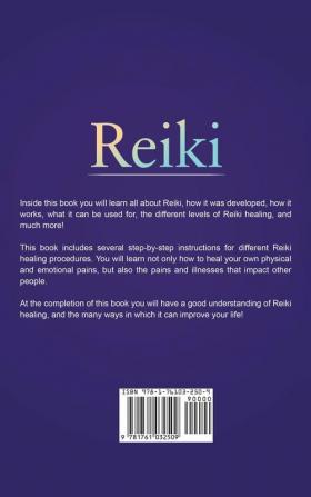 Reiki: A complete guide to Reiki healing the human energy field and improving your health with Reiki