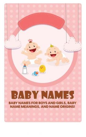 Baby Names: Baby Names for Boys and Girls Baby Name Meanings and Name Origins!