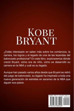 Kobe Bryant: La maravillosa historia de Kobe Bryant ¡uno de los jugadores más increíbles del baloncesto!