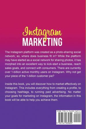 Instagram Marketing: Grow Your Business Fast with the Help of Instagram and Social Media