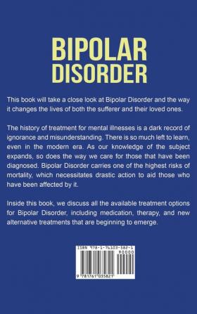 Bipolar Disorder: A Guide to Understanding Managing and Treating Bipolar Disorder