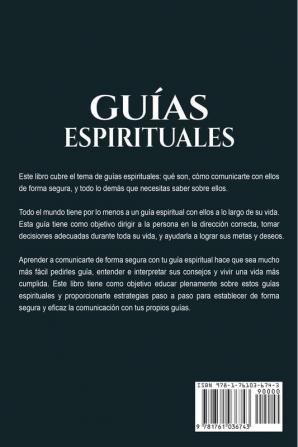 Guías Espirituales: ¡Una guía para conectarte y comunicarte con tus guías espirituales!