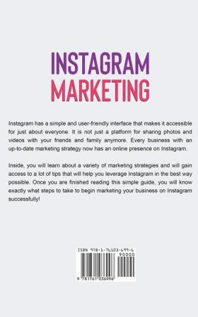 Instagram Marketing: A Comprehensive Guide to Growing Your Brand on Instagram