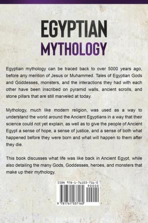 Egyptian Mythology: A Guide to Egyptian History Gods and Mythology