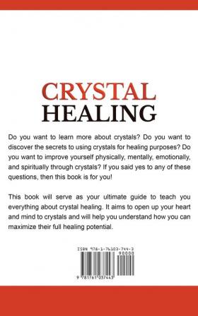 Crystal Healing: A Beginner's Guide to the Healing Powers of Crystals