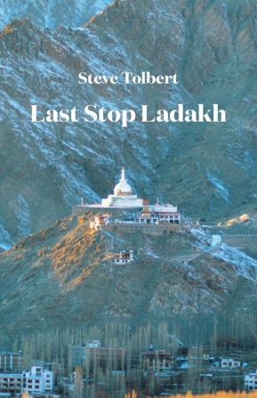 Last Stop Ladakh