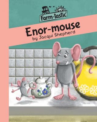 Enor-mouse: Fun with words valuable lessons (Farm-Tastic)