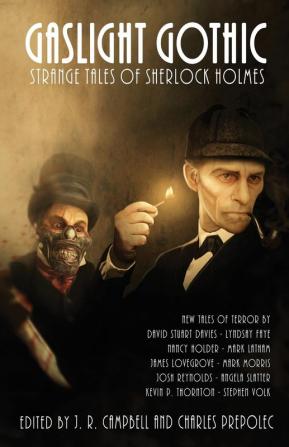 Gaslight Gothic: Strange Tales of Sherlock Holmes: 4