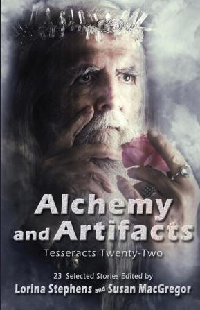 Alchemy and Artifacts (Tesseracts Twenty-Two): 22