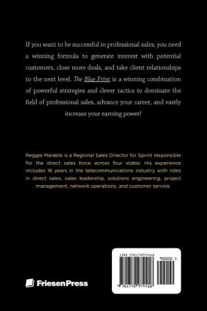 The Blue Print: The Keys to Making BIG Money in Professional Sales