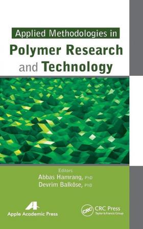 Applied Methodologies in Polymer Research and Technology