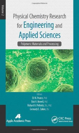 Physical Chemistry Research for Engineering and Applied Sciences Volume Two