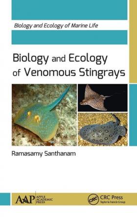 Biology and Ecology of Venomous Stingrays