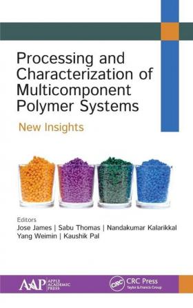 Processing and Characterization of Multicomponent Polymer Systems