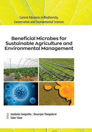 Beneficial Microbes for Sustainable Agriculture and Environmental Management