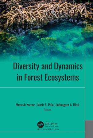 Diversity and Dynamics in Forest Ecosystems