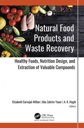 Natural Food Products and Waste Recovery