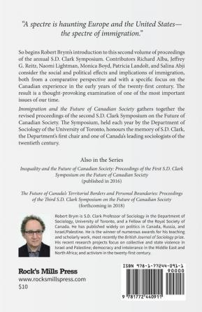 Immigration and the Future of Canadian Society: Proceedings of the Second S.D. Clark Symposium on the Future of Canadian Society