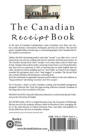 The Canadian Receipt Book: Containing over 500 Valuable Receipts for the Farmer and the Housewife First Published in 1867 Deluxe Casebound Edition