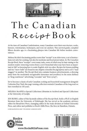 The Canadian Receipt Book: Containing over 500 Valuable Receipts for the Farmer and the Housewife First Published in 1867