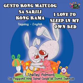 Gusto Kong Matulog Sa Sarili Kong Kama I Love to Sleep in My Own Bed