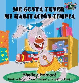 Me gusta tener mi habitación limpia: Spanish Edition (Spanish Bedtime Collection)