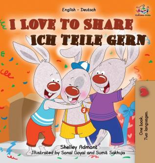 I Love to Share Ich teile gern: English German Bilingual Book (English German Bilingual Collection)