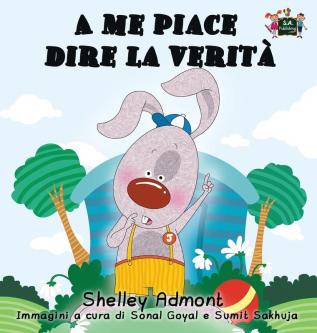 A me piace dire la verità: I Love to Tell the Truth (Italian Edition) (Italian Bedtime Collection)