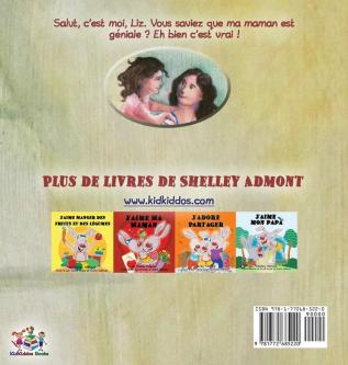 Vous saviez que ma maman est géniale?: Did You Know My Mom is Awesome? (French Edition) (French Bedtime Collection)