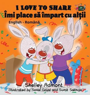 I Love to Share: English Romanian Bilingual Edition (English Romanian Bilingual Collection)