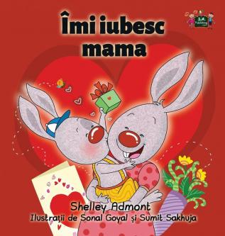 I Love My Mom: Romanian Edition (Romanian Bedtime Collection)