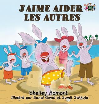 J'aime aider les autres: I Love to Help (French Edition) (French Bedtime Collection)