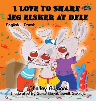 I Love to Share Jeg elsker at dele: English Danish Bilingual Edition (English Danish Bilingual Collection)