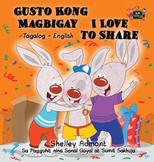 Gusto Kong Magbigay I Love to Share: Tagalog English Bilingual Edition (Tagalog English Bilingual Collection)