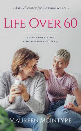 Life Over 60: also contains Life Over 50