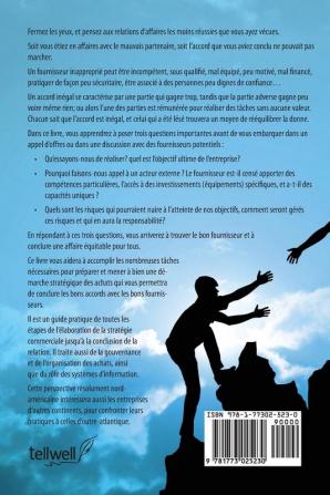 Le Bon Accord avec le Bon Fournisseur: Comment Mobiliser Toute la Puissance de vos Partenaires Commerciaux pour Réaliser vos Objectifs