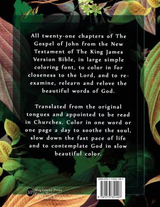 The Gospel of John: King James Version Bible Scriptures Coloring Book: All Twenty-One Chapters of the Gospel of John: The Soothing Simple to Color Words of the Lord