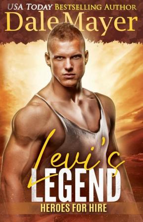 Levi's Legend: A SEALs of Honor World Novel: 1 (Heroes for Hire)