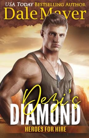 Dezi's Diamond: A SEALs of Honor World Novel: 18 (Heroes for Hire)