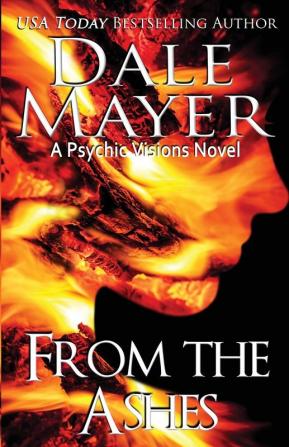 From the Ashes: A Psychic Visions Novel: 16