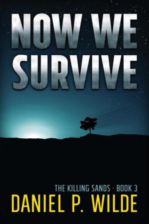 Now We Survive: 3 (Killing Sands)