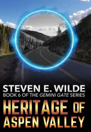 Heritage of Aspen Valley: 6 (Gemini Gate)