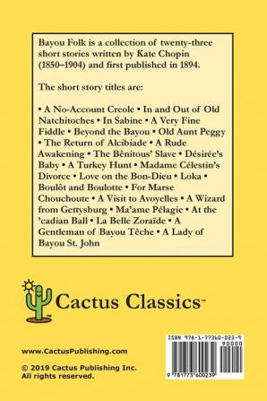 Bayou Folk (Cactus Classics Large Print): 23 Short Stories; 16 Point Font; Large Text; Large Type