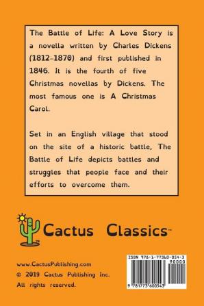 The Battle of Life (Cactus Classics Dyslexic Friendly Font): A Love Story; 12 Point Font; Dyslexia Edition; OpenDyslexic; Illustrated