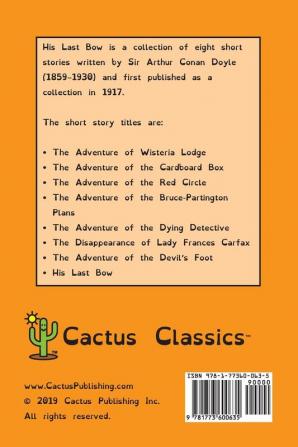 His Last Bow (Cactus Classics Dyslexic Friendly Font): 8 Short Stories; 11 Point Font; Dyslexia Edition; OpenDyslexic