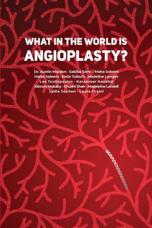 What in the World is Angioplasty?