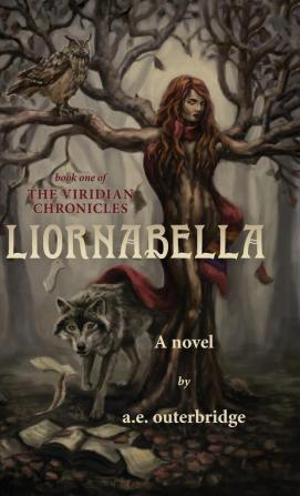 Liornabella: Book One of The Viridian Chronicles: 1