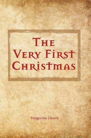 The Very First Christmas