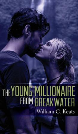 The Young Millionaire from Breakwater