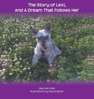 The Story of Lexi: And A Dream That Follows Her